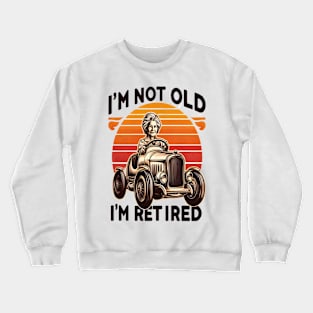 Timeless Retirement Boldly Printed Crewneck Sweatshirt